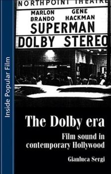 Paperback The Dolby Era: Film Sound in Contemporary Hollywood Book