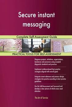 Paperback Secure instant messaging Complete Self-Assessment Guide Book