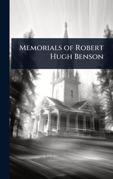 Memorials of Robert Hugh Benson