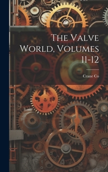 Hardcover The Valve World, Volumes 11-12 Book