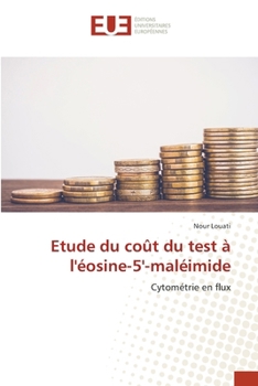 Etude du coût du test à l'éosine-5'-maléimide (French Edition)