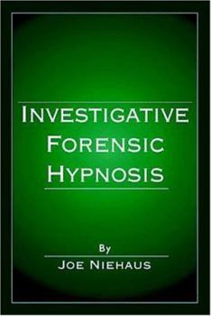 Hardcover Investigative Forensic Hypnosis Book