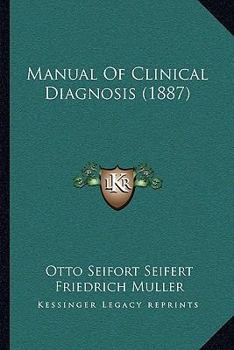 Paperback Manual Of Clinical Diagnosis (1887) Book