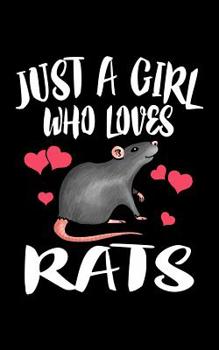 Paperback Just A Girl Who Loves Rats: Animal Nature Collection Book