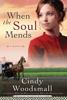 Paperback When the Soul Mends: Book 3 in the Sisters of the Quilt Amish Series Book