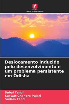 Paperback Deslocamento induzido pelo desenvolvimento e um problema persistente em Odisha [Portuguese] Book