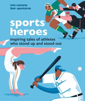 Hardcover Sports Heroes: Inspiring Tales of Athletes Who Stood Up and Out Book