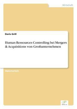 Paperback Human Ressources Controlling bei Mergers & Acquisitions von Großunternehmen [German] Book