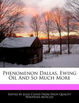 Paperback Phenomenon Dallas, Ewing Oil and So Much More Book