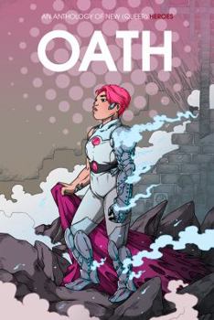 Perfect Paperback Oath Anthology of New (Queer) Heroes Book