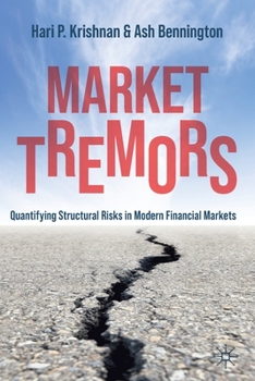 Paperback Market Tremors: Quantifying Structural Risks in Modern Financial Markets Book
