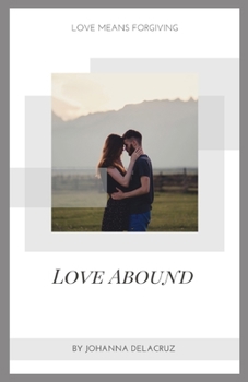 Love Abound (One Drunken Mishap)