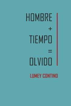Paperback Hombre+Tiempo=Olvido [Spanish] Book