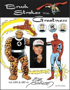 Paperback Brush Strokes with Greatness: The Life & Art of Joe Sinnott Book