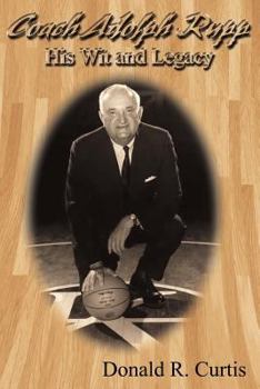 Paperback Coach Adolph F. Rupp: His Legacy and Wit Book