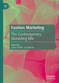 Fashion Marketing: The Contemporary Marketing Mix