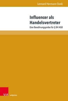 Influencer ALS Handelsvertreter: Eine Bewahrungsprobe Fur 84 Hgb (German Edition)