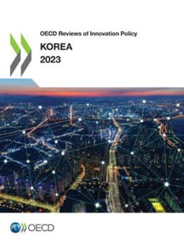 Paperback OECD Reviews of Innovation Policy: Korea 2023 Book