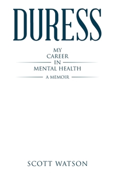 Paperback Duress: My Career in Mental Health Book