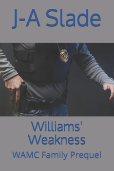 Paperback Williams' Weakness: WAMC Family Prequel Book