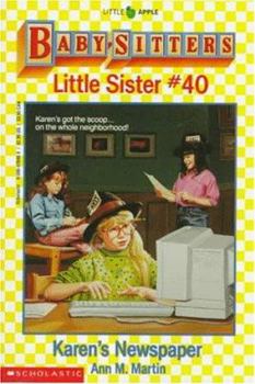 Karen's Newspaper (Baby-Sitters Little Sister, 40) - Book #40 of the Baby-Sitters Little Sister