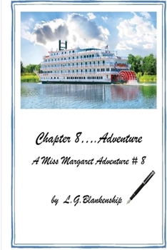 Paperback Chapter 8...Adventure: A Miss Margaret Adventure Book