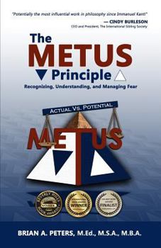 Paperback The METUS Principle: Recognizing, Understanding, and Managing Fear Book