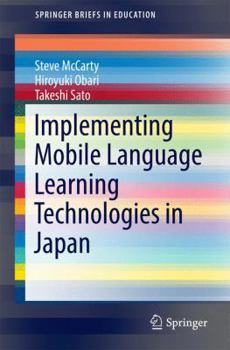 Paperback Implementing Mobile Language Learning Technologies in Japan Book