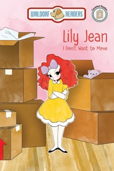 Paperback Lily Jean: I Don't Want to Move Book