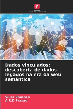 Dados vinculados: descoberta de dados legados na era da web semântica (Portuguese Edition)