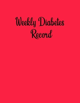 Paperback Weekly Diabetes Record: Clear and easy to use Book