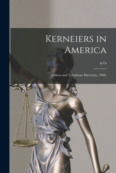 Paperback Kerneiers in America; Address and Telephone Directory, 1960- Book
