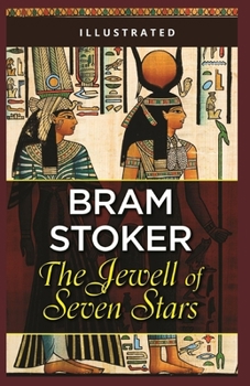 The Jewel of Seven Stars Illustrated