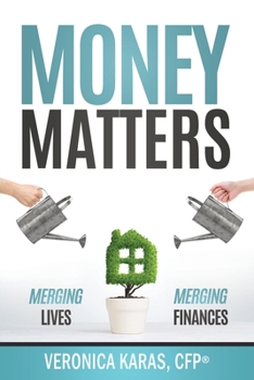 Paperback Money Matters: Merging Lives, Merging Finances Book
