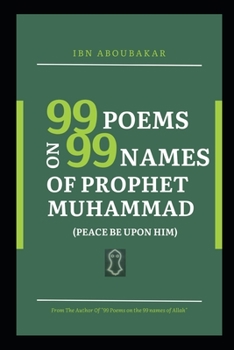 Paperback 99 Poems on 99 Names of Prophet Muhammad (Peace Be Upon Him) Book