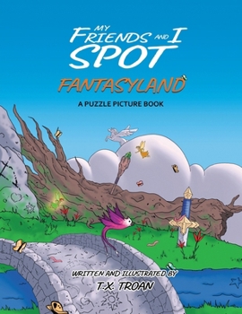 My Friends and I Spot Fantasyland: A Puzzle Picture Book