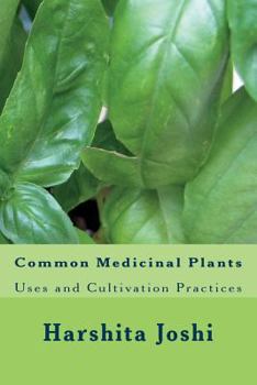 Paperback Common Medicinal Plants: Uses and Cultivation Practices Book