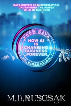 Hardcover From Data to Disruption: How AI is Changing Business Forever Book