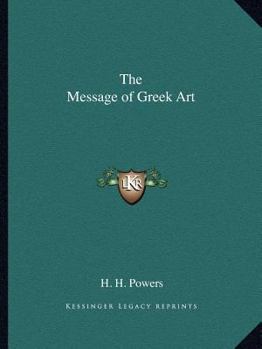 Paperback The Message of Greek Art Book