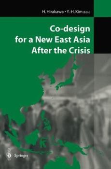 Paperback Co-Design for a New East Asia After the Crisis Book