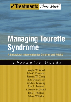 Paperback Managing Tourette Syndrome: A Behavioral Intervention for Children and Adults: Therapist Guide Book