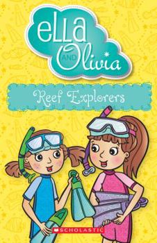 Reef Explorers (Ella and Olivia, #25