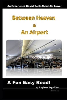 Paperback Between Heaven And An Airport Book