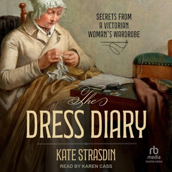 MP3 CD The Dress Diary: Secrets from a Victorian Woman's Wardrobe Book