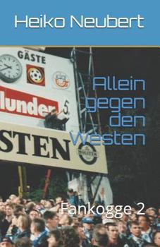 Paperback Allein Gegen Den Westen: Fankogge 2 [German] Book