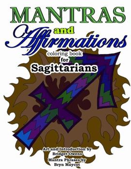 Paperback Mantras and Affirmations Coloring Book for Sagittarians Book