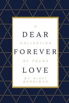 Paperback Dear Forever Love: A Collection of Poems Book