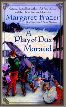 A Play of Dux Moraud - Book #2 of the Joliffe the Player