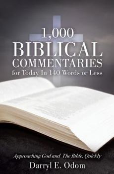 Paperback 1,000 Biblical Commentaries for Today In 140 Words or Less Book