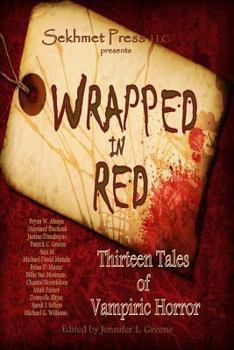 Paperback Wrapped in Red: Thirteen Tales of Vampiric Horror Book